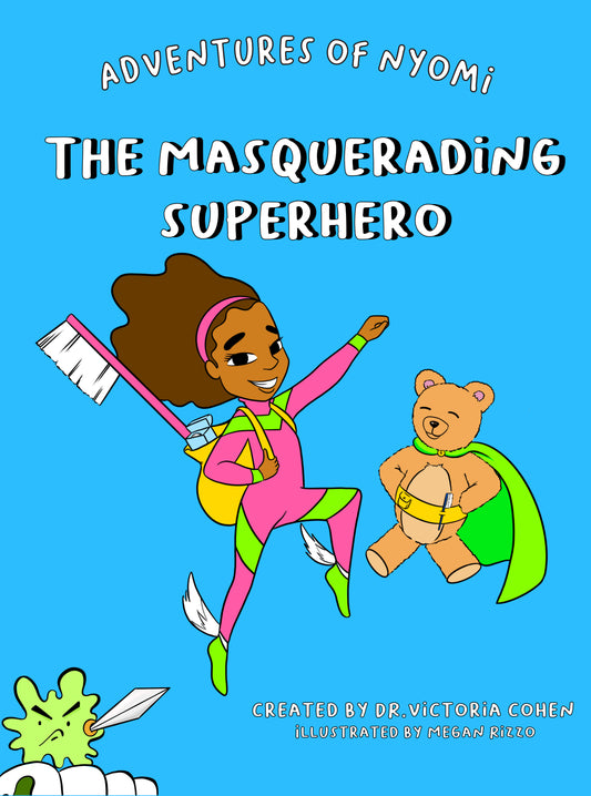 Adventures of Nyomi The Masquerading Superhero: Issue 1